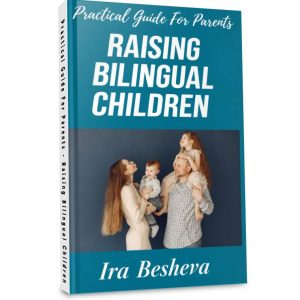 Practical Guide For Parents – Raising Bilingual Children
